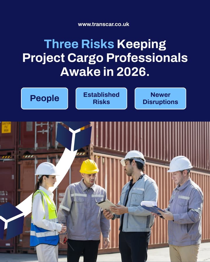 Three categories of risk are keeping project cargo professionals awake in 2026.